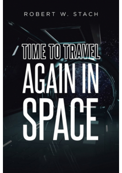 Time to Travel Again in Space