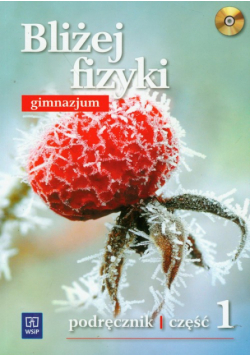 Bliżej fizyki 1 podręcznik z płytą CD