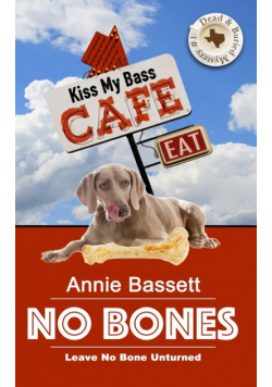 No Bones (Dead & Buried Mysteries Book 1)