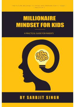 The Millionaire Mindset For Kids