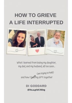How To Grieve a Life Interrupted