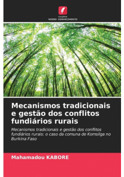 Mecanismos tradicionais e gestão dos conflitos fundiários rurais