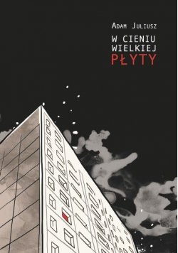 W cieniu wielkiej plyty