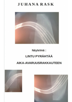 Lintu pyrähtää aika-avaruusrakkauteen