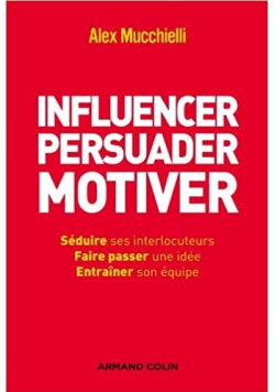 Influencer persuader motiver