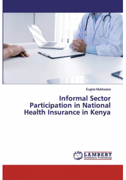 Informal Sector Participation in National Health Insurance in Kenya