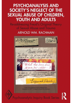 Psychoanalysis and Society's Neglect of the Sexual Abuse of Children, Youth and Adults