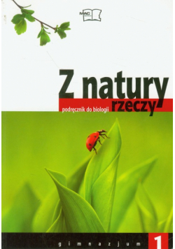 Biologia. Z natury rzeczy 1, podręcznik