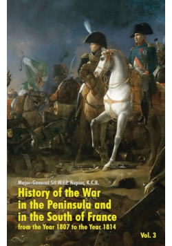 History of the War in the Peninsula and in the South of France