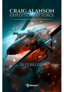 Expeditionary Force. Tom 13. Reperkusje