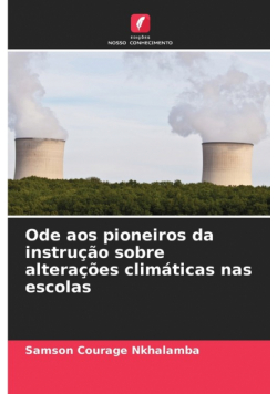 Ode aos pioneiros da instrução sobre alterações climáticas nas escolas