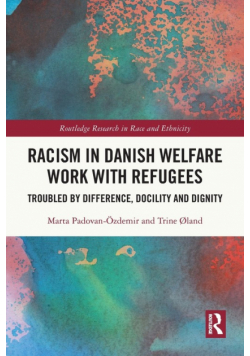 Racism in Danish Welfare Work with Refugees