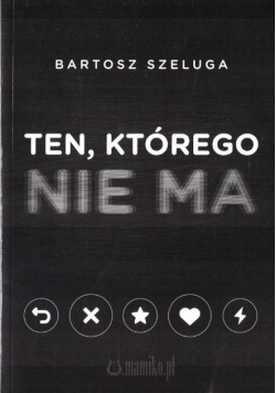 Ten, którego nie ma
