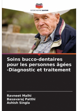 Soins bucco-dentaires pour les personnes âgées -Diagnostic et traitement