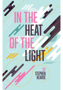 In the Heat of the Light