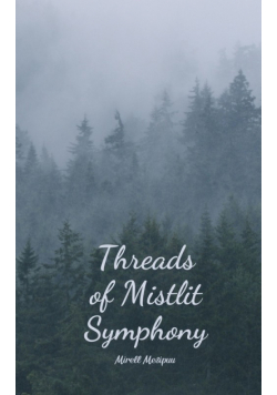 Threads of Mistlit Symphony