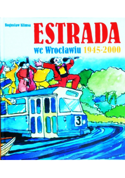 Estrada we Wrocławiu 1945 - 2000