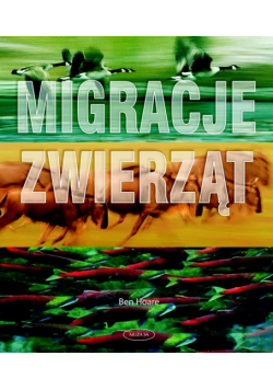 Hoare Ben - Migracje zwierząt