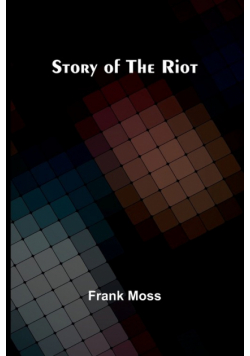 Story of the Riot