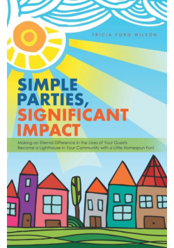 Simple Parties, Significant Impact