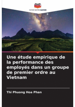 Une étude empirique de la performance des employés dans un groupe de premier ordre au Vietnam