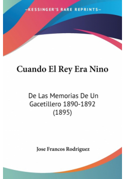 Cuando El Rey Era Nino
