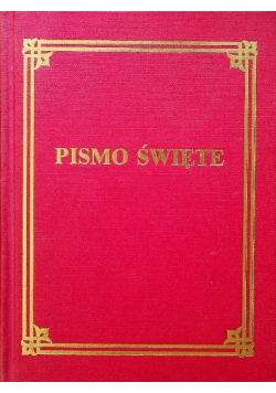 Pismo Święte Starego i Nowego Testamentu
