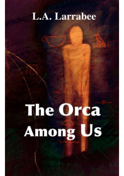 The Orca Among Us