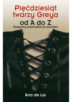 Pięćdziesiąt twarzy Greya od A do Z