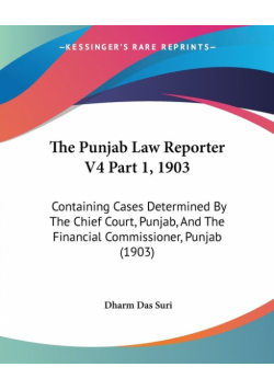 The Punjab Law Reporter V4 Part 1, 1903