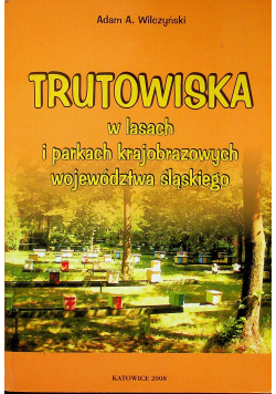 Trutowiska w lasach i parkach krajobrazowych województwa śląskiego