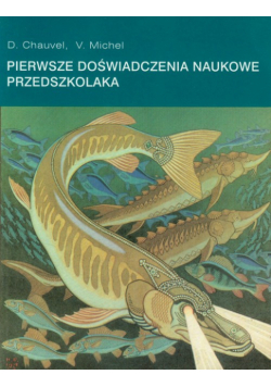 Michel V. - Pierwsze doświadczenia naukowe przedszkolaka