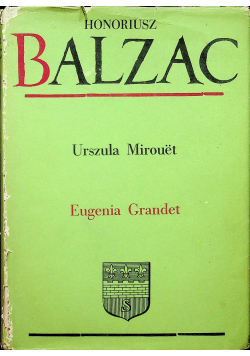 Urszula Mirouet / Eugenia Grandet