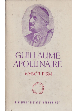 Guillaume Apollinaire wybór pism