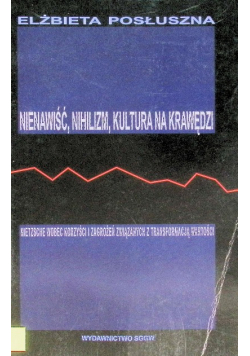Nienawiść nihilizm kultura na krawędzi