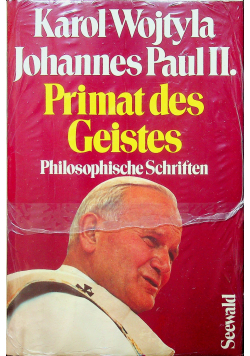 Karol Wojtyla Johannes Paul II Primat des Geistes NOWA