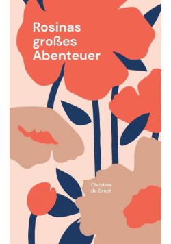 Rosinas großes Abenteuer