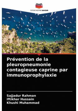 Prévention de la pleuropneumonie contagieuse caprine par immunoprophylaxie