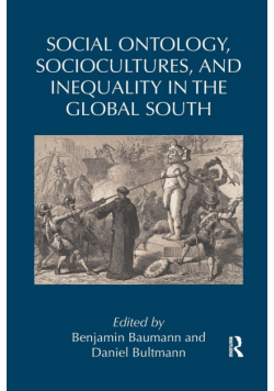 Social Ontology, Sociocultures, and Inequality in the Global South