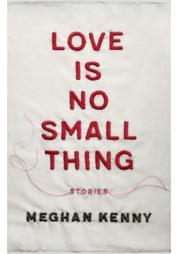 Love Is No Small Thing