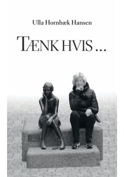 Tænk hvis ...