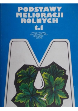 Podstawy melioracji rolnych tom 2