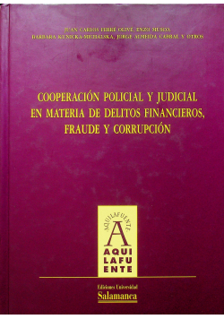 Cooperacion policial y judicial en materia de delitos financieros fraude y corrupcion + Płyta CD