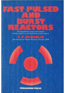 Fast Pulsed and Burst Reactors: A Comprehensive Account of the Physics of Both Single Burst and Repetitively Pulsed Reactors