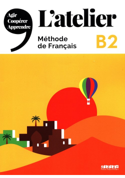 L'Atelier B2 Methode de Francais + DVD