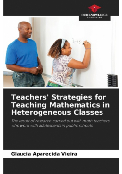 Teachers' Strategies for Teaching Mathematics in Heterogeneous Classes
