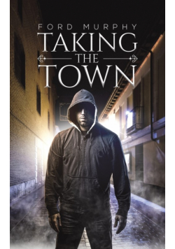 Taking the Town