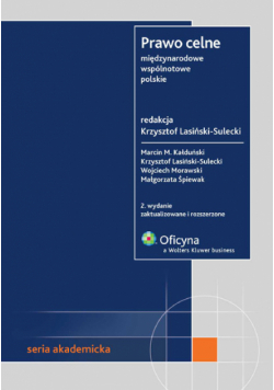Prawo celne międzynarodowe, wspólnotowe, polskie