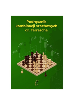 Podręcznik kombinacji szachowych dr. Tarrascha