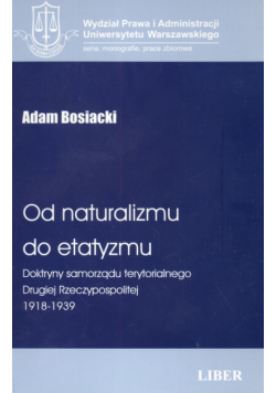 Bosiacki Adam - Od naturalizmu do etatyzmu